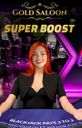 Gold Saloon Super Boost Blackjack