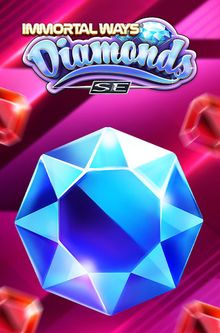 Immortal Ways Diamonds SE